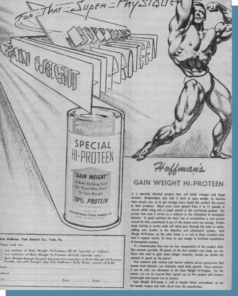 霍夫曼的蛋白粉广告声称：“许多使用者从仅仅 1 磅的蛋白粉中获得了 6 ~ 12 磅的肌肉。”© Physicalculturestudy.com