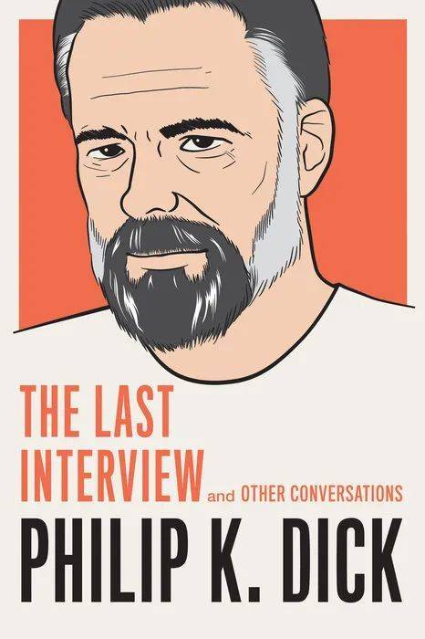 《菲利浦·迪克：最后中的访谈及其他谈话》一书封面，2015年出版<br>