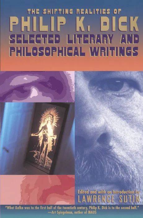 《菲利浦·迪克的现实切换：非虚构文选及哲学论文》，1996年出版<br>