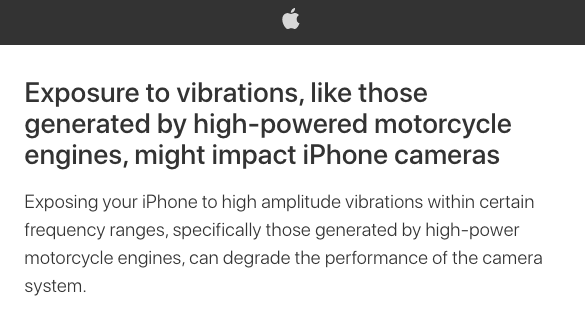 将iPhone暴露在振动中（比如高功率摩托车发动机），可能会损坏手机相机丨Apple官网<br label=图片备注 class=text-img-note>