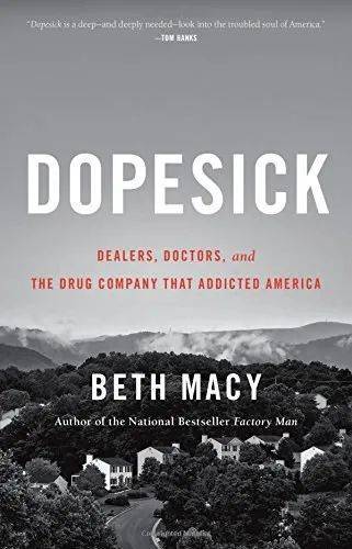 Dopesick，Beth Macy/著，Little Brown & Co出版，2018年8月