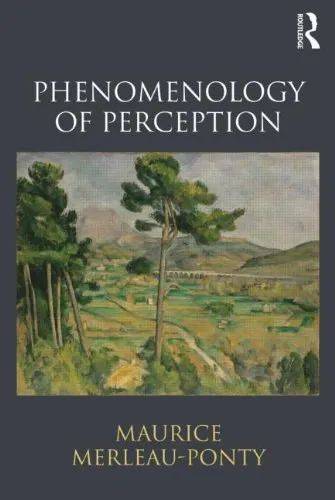 Phenomenology of Perception, Maurice Merleau-Ponty, Routledge, 2012