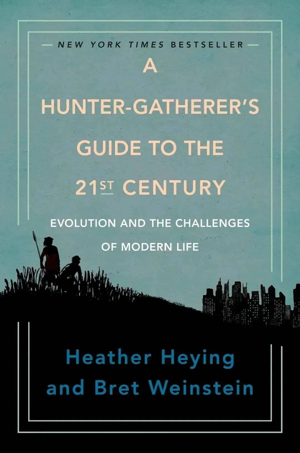 《二十一世纪进化论》（A Hunter-Gatherer's Guide to the 21st Century）