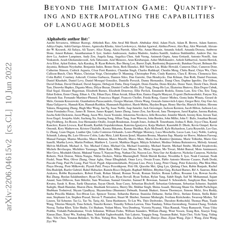 Beyond The Imitation Game: Quantifying And Extrapolating The Capabilities Of Language Models论文首页，密密麻麻地列举了132个机构的442位作者，感谢这些在人类前沿领域不断探索的人们。